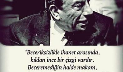 Mekanı Cennet Başbuğ Alparslan Türkeş’in Anlamlı Bir Sözü…