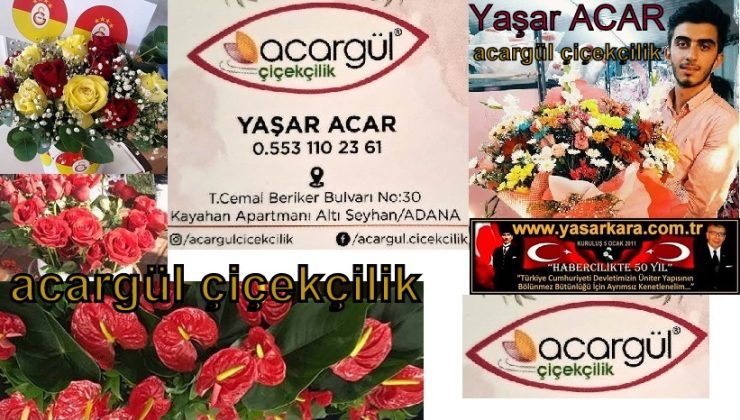  ACARGÜL ÇİÇEKÇİLİK “Müşterilerinin ve Dostlarının Daima Hizmetinde”