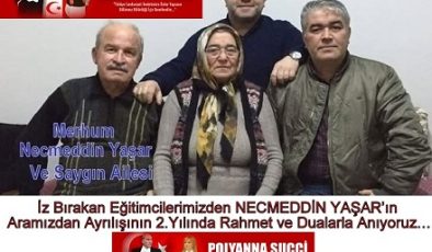 İz Bırakan Eğitimcilerimizden NECMEDDİN YAŞAR’ın Aramızdan Ayrılışının 2.Yılında Rahmet ve Dualarla Anıyoruz…