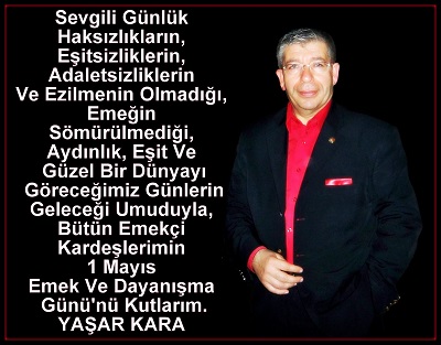1 Mayıs Emek Ve Dayanışma Günü Kutlu Olsun…