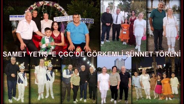 SAMET YETİŞ’E ÇGC’DE GÖRKEMLİ SÜNNET TÖRENİ…