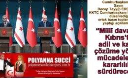 Cumhurbaşkanımız Sayın Recep Tayyip ERDOĞAN “Millî davamız Kıbrıs’ta adil ve kalıcı çözüme yönelik mücadelemizi kararlılıkla sürdüreceğiz”