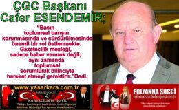 ÇGC Başkanı  Cafer ESENDEMİR; “Basın toplumsal barışın korunmasında ve sürdürülmesinde önemli bir rol üstlenmekte. Gazetecilik mesleği, sadece haber vermek değil; aynı zamanda toplumsal sorumluluk bilinciyle hareket etmeyi gerektirir.”Dedi.