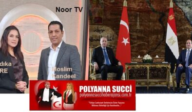 Sıdıka ŞİRE ‘den Kahire’de Anlamlı Mesaj; ” Türkiye ve Mısır İki Devlet Ama Tek Kalp”