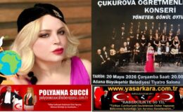 MÜZİK DÜNYASININ BÖLGEMİZDE YAŞAYAN EFSANE EĞİTİMCİSİ VE SESİ  “GÖNÜL OYTUN” YÖNETİMİNDE Kİ  “ÇUKUROVA TSM ÖĞRETMENLER  KOROSU” KONSERİ, 20 MAYIS 2026 ÇARŞAMBA  BU  AKŞAM ADANA BÜYÜKŞEHİR BELEDİYESİ TİYATRO SALONUNDA…