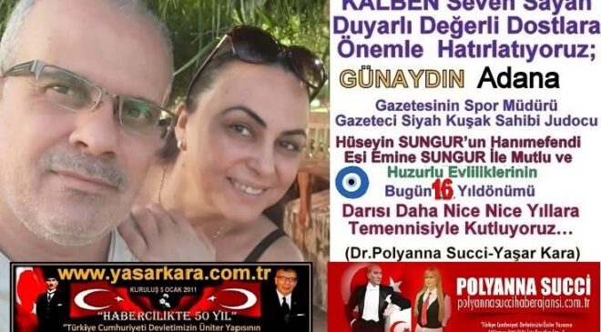 Emine & Hüseyin SUNGUR Çiftinin, Mutlu ve Huzurlu Evliklerinin 16.Yıldönümü. Kutluyoruz…