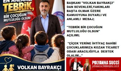 KOZAN TİCARET ODASININ YENİ BAŞKANI “VOLKAN BAYRAKÇI” DAN SEVENLERİ,YAKINLARI BAŞTA OLMAK ÜZERE KAMUOYUNA DUYARLI VE ANLAMLI  MESAJ;  “TEBRİK BİR ÇOCUĞUN MUTLULUĞU OLSUN” AÇILIMI; “ÇİÇEK YERİNE İHTİYAÇ SAHİBİ ÇOCUKLARIMIZA KOZAN TİCARET ODASI ARACILIĞIYLA  DESTEK OLALIM…” 